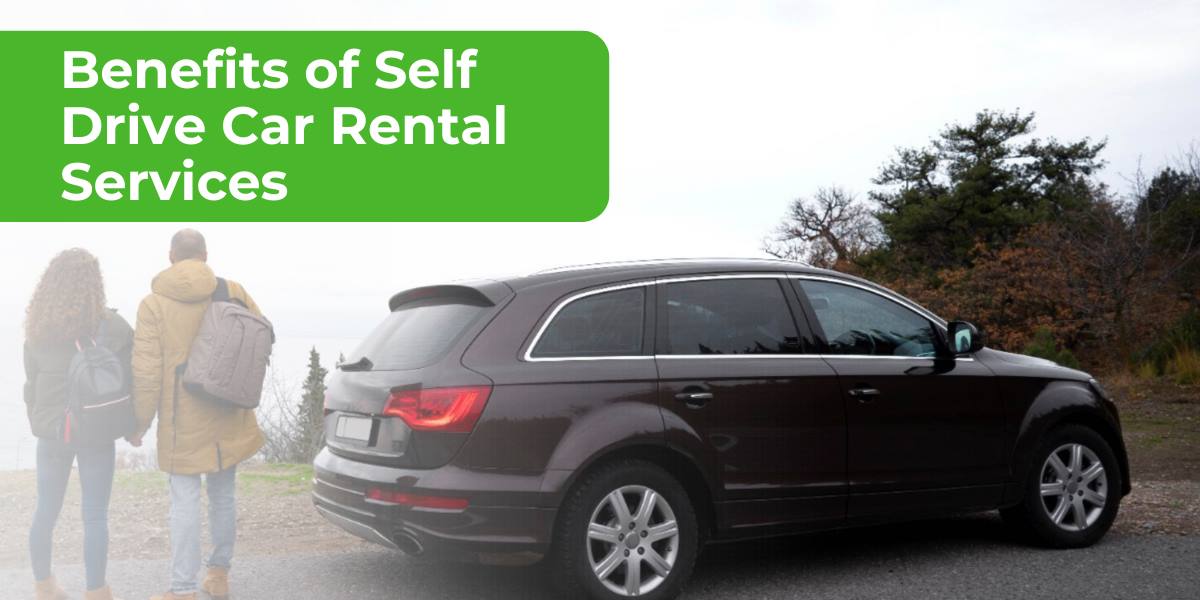 Benefits of Self Drive Car Rental