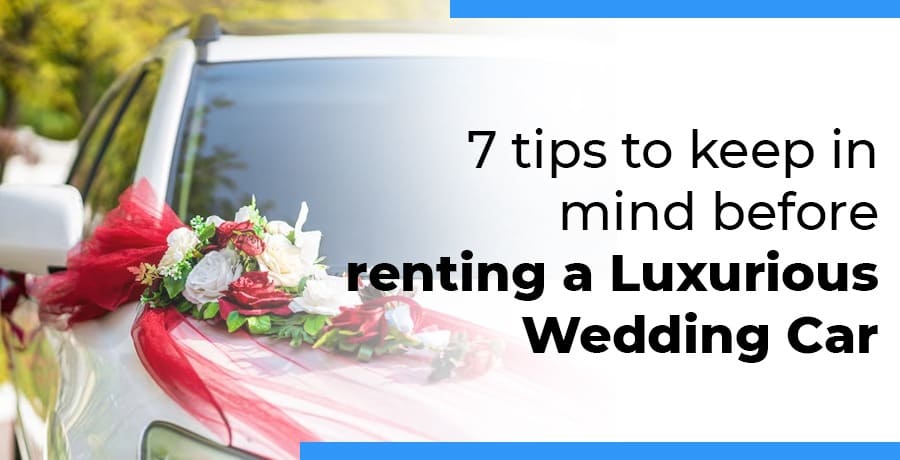 renting-a-luxurious-wedding-car